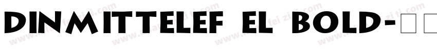 DINMittelEF EL Bold字体转换